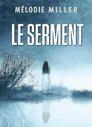 Mélodie Miller – Le serment